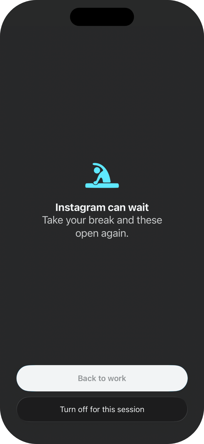 The Screen Time shield DeskReps puts over a blocked app, reading "Instagram can wait — take your break and these open again".